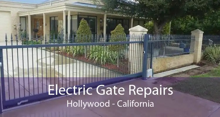 Electric Gate Repairs Hollywood - California