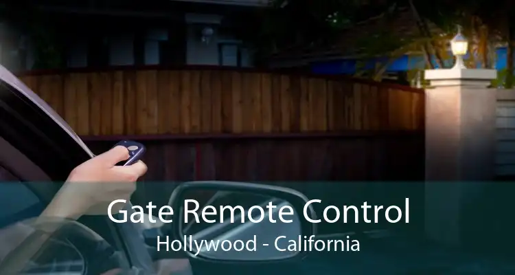 Gate Remote Control Hollywood - California