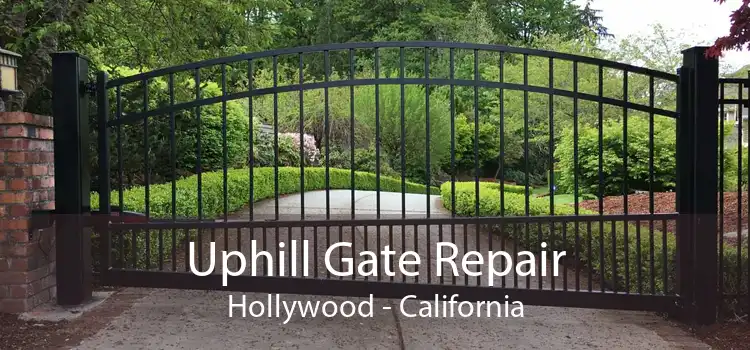 Uphill Gate Repair Hollywood - California